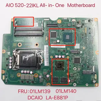 Отнася за Lenovo AIO 520-22IKL Универсална дънна платка MB 、 B250、 R17M 2G Номер на DDR4 LA-E881P FRU 01LM139 01LM140